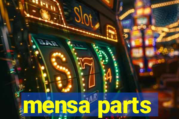 mensa parts